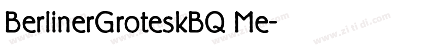 BerlinerGroteskBQ Me字体转换